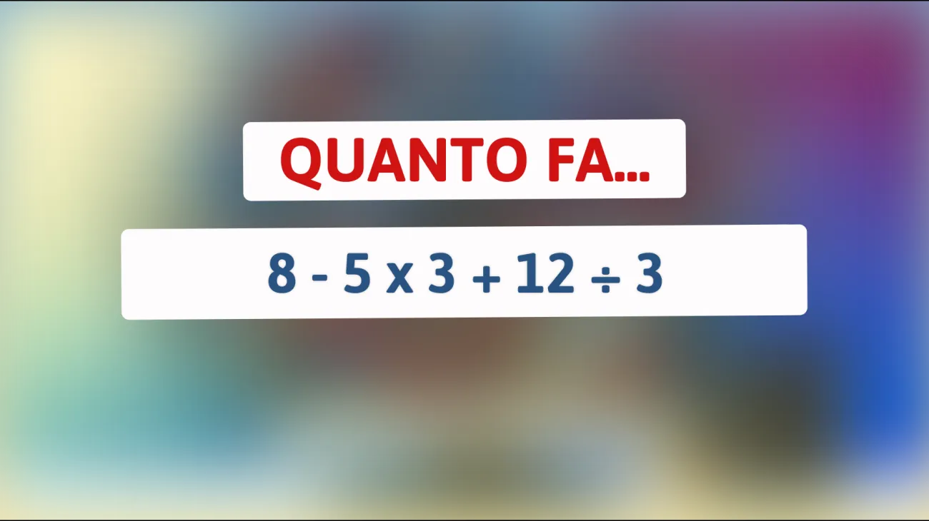 Risolvere questo semplice calcolo potrebbe rivelare se sei un genio! Scopri se sai la risposta che pochi riescono a trovare."